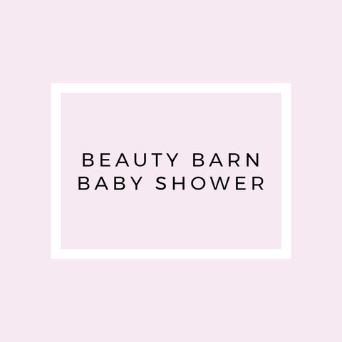 Beauty Barn Baby Shower